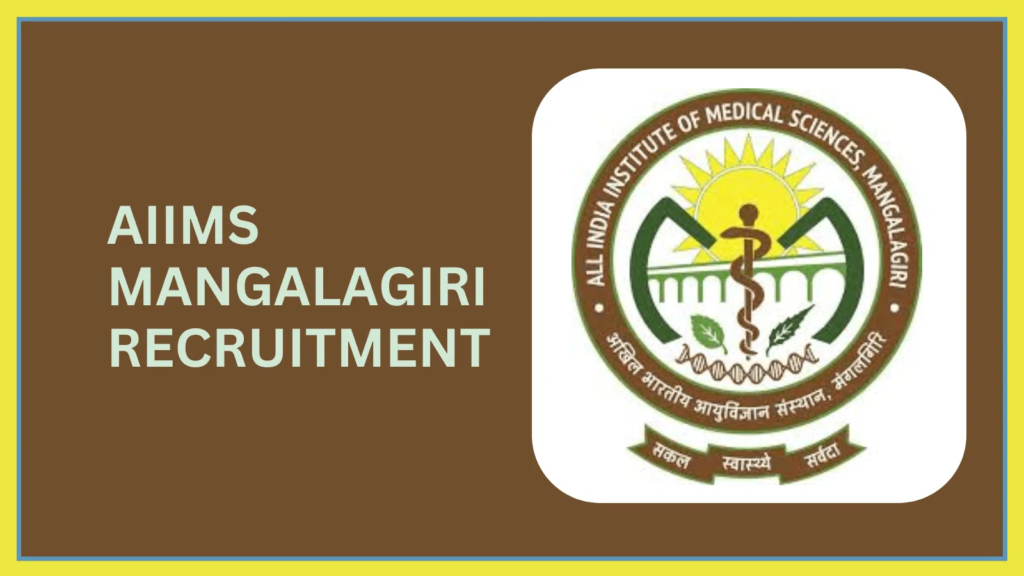 AIIMS Mangalagiri Jobs 2025 – Apply for 08 Non-Academic Positions 9 AIIMS Mangalagiri Jobs 2025 – Apply for 08 Non-Academic Positions