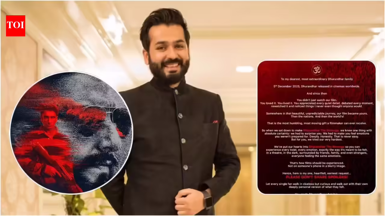 ‘कृपया स्पॉइलर साझा न करें’: ‘धुरंधर 2’ की रिलीज से पहले आदित्य धर ने सभी से आग्रह किया